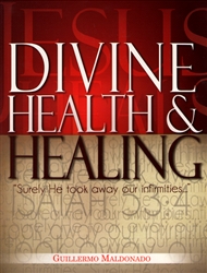 Divine Health and Healing Study Manual PB - Guillermo Maldonado